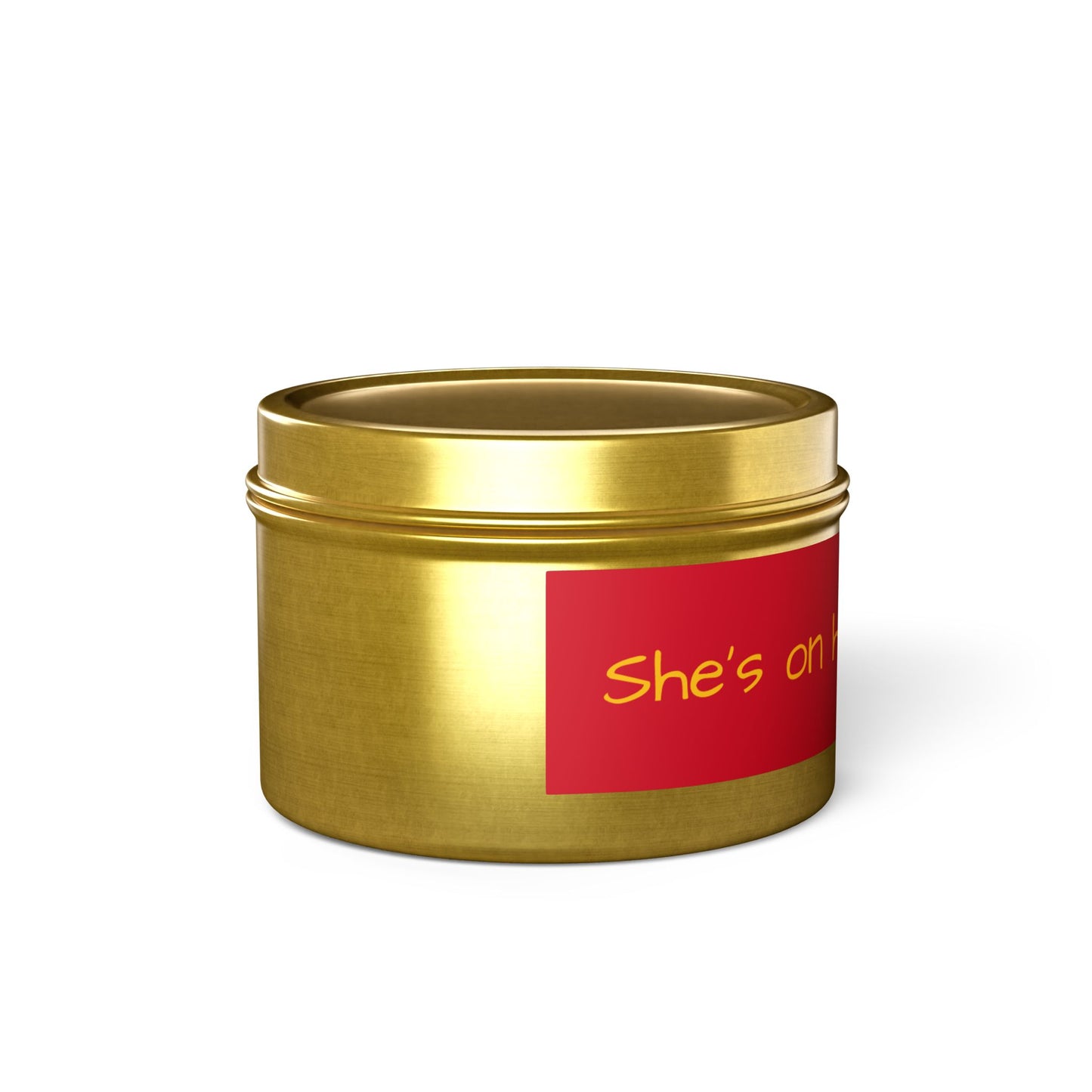 "She's on her way to me" - Inspirational Tin Candle