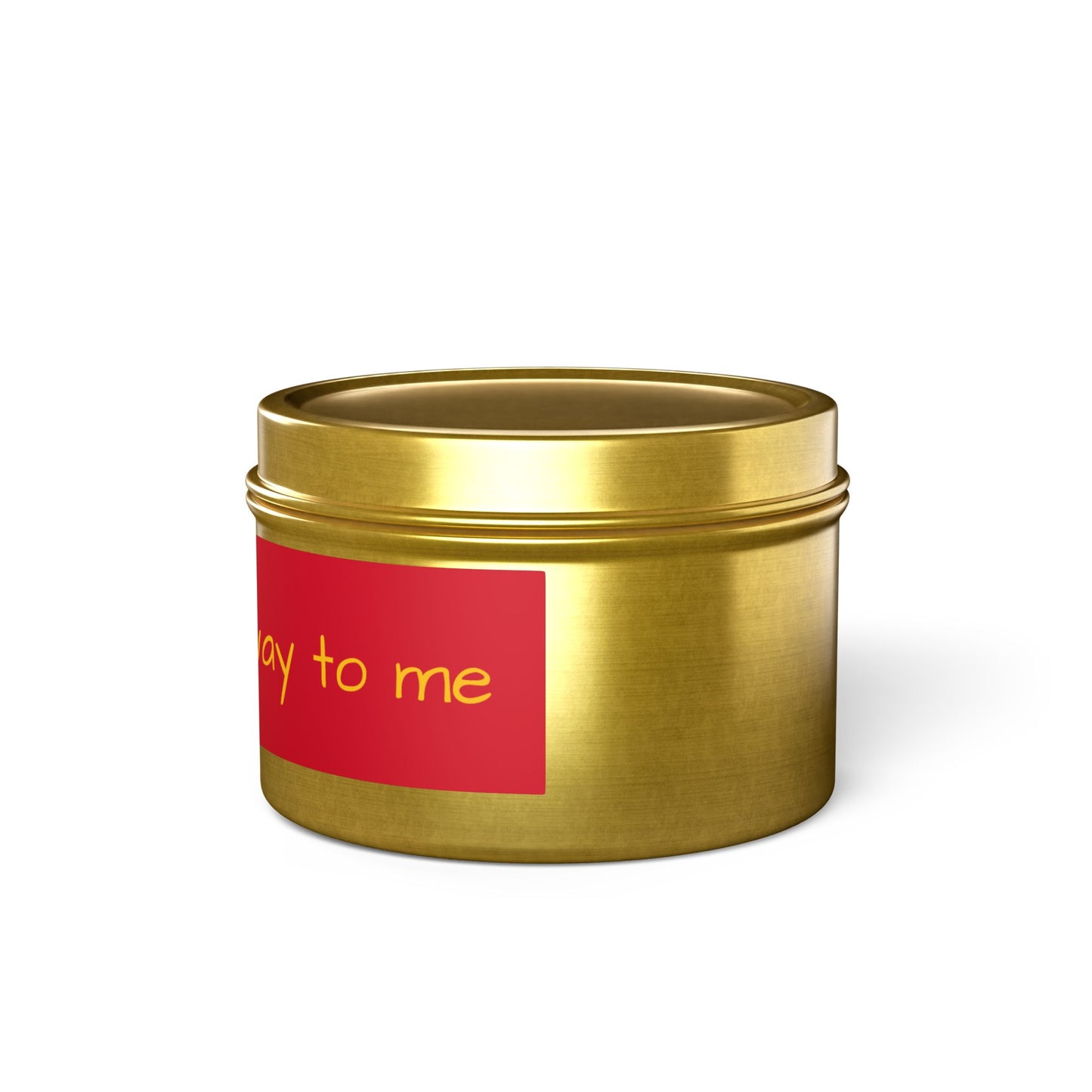 "She's on her way to me" - Inspirational Tin Candle