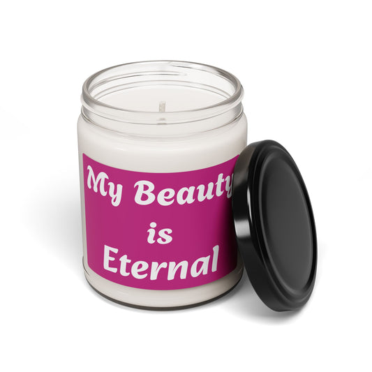 "My Beauty is Eternal" - Scented Soy Candle, 9oz