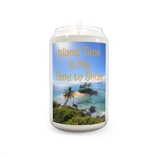 "Island Time is My Time to Shine" - Scented Candle, 13.75oz
