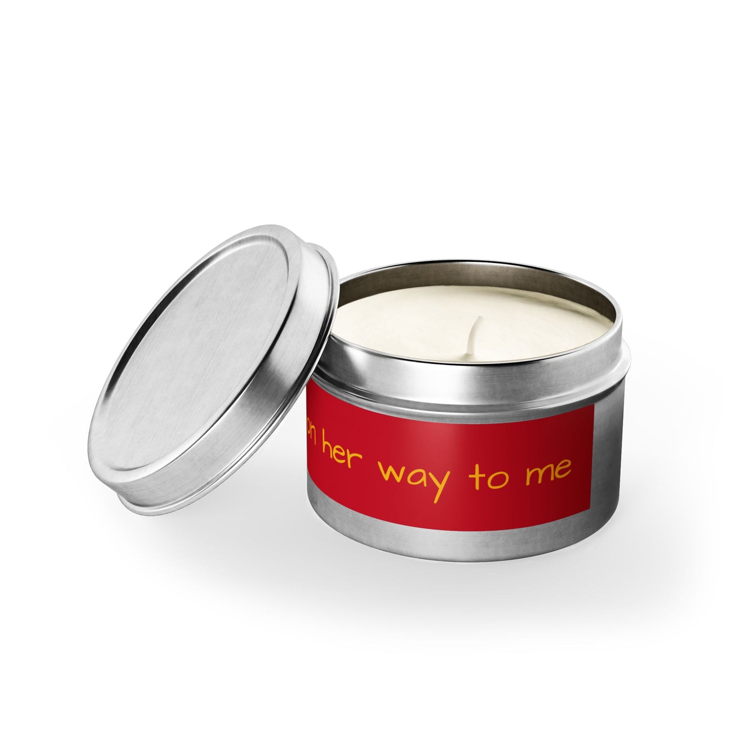 "She's on her way to me" - Inspirational Tin Candle