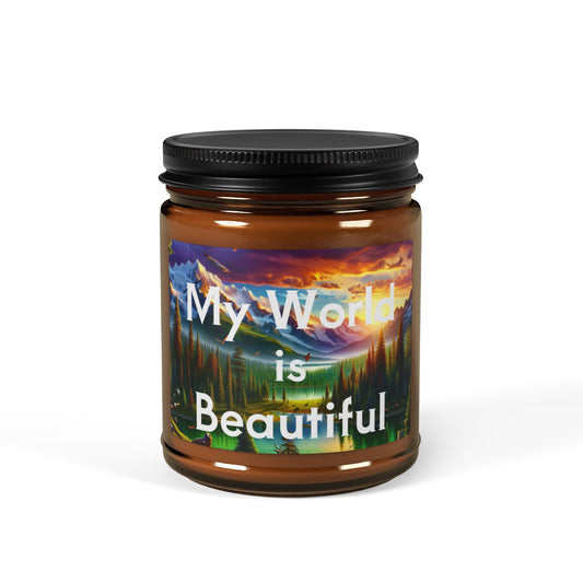 "My World is Beautiful" - Scented Soy Candle in Amber Jar, 4oz & 9oz