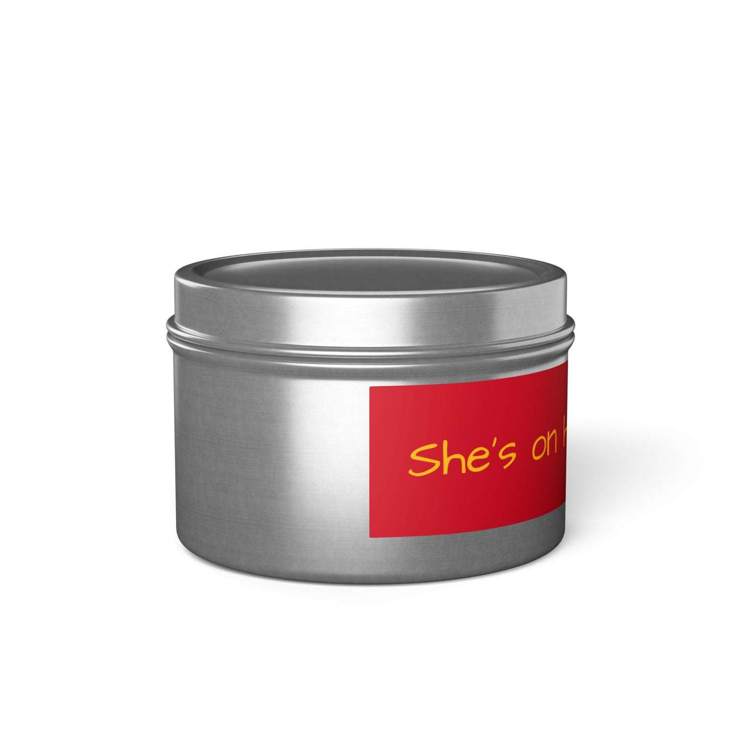 "She's on her way to me" - Inspirational Tin Candle