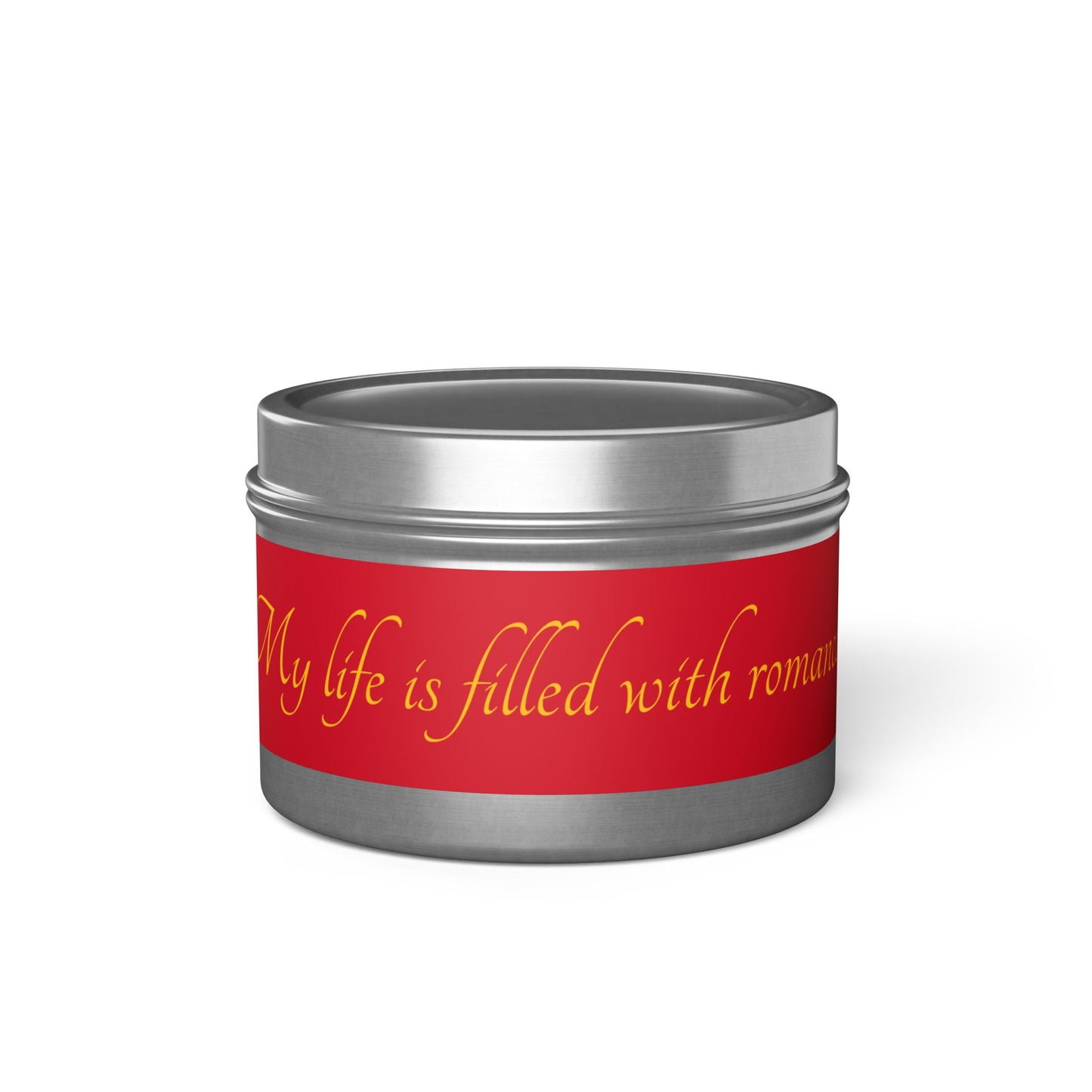 "My Life is Filled With Romance" - Romantic Scented Candle, 4oz & 8oz