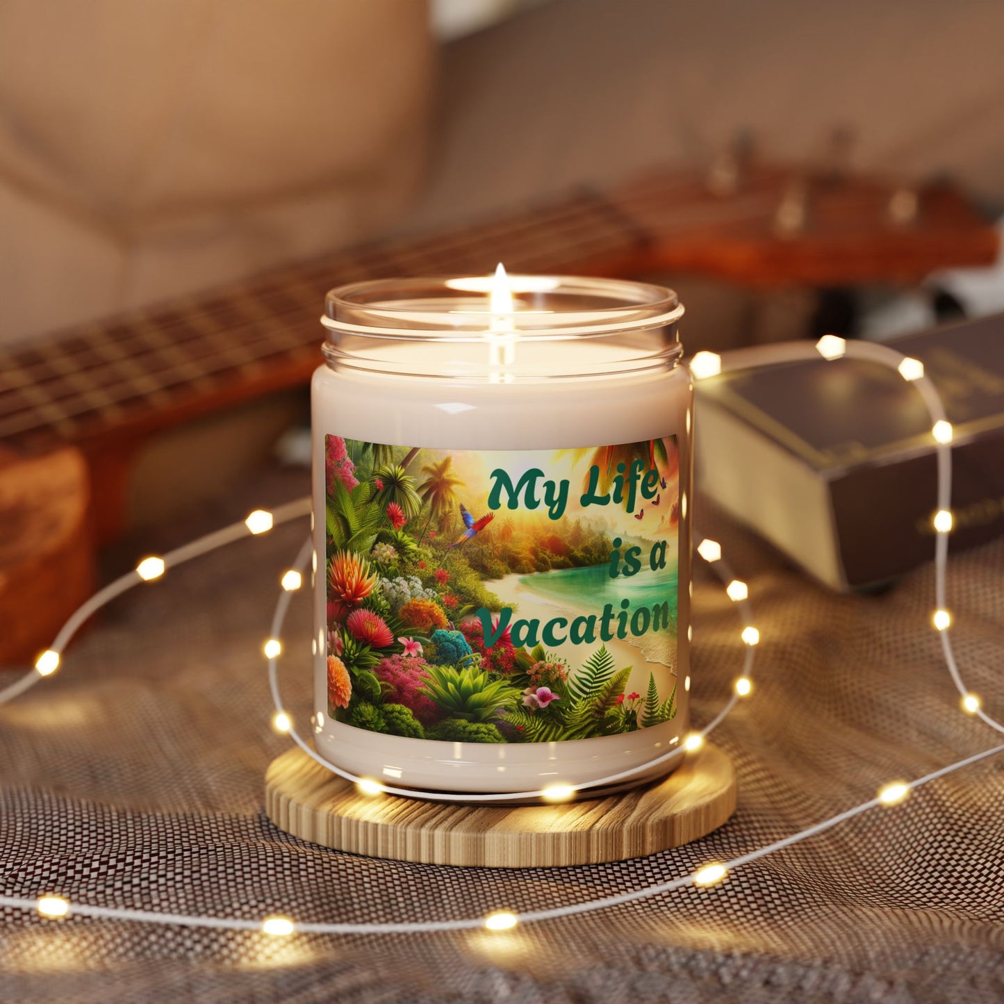"My Life is a Vacation" - Scented Soy Candle, 9oz