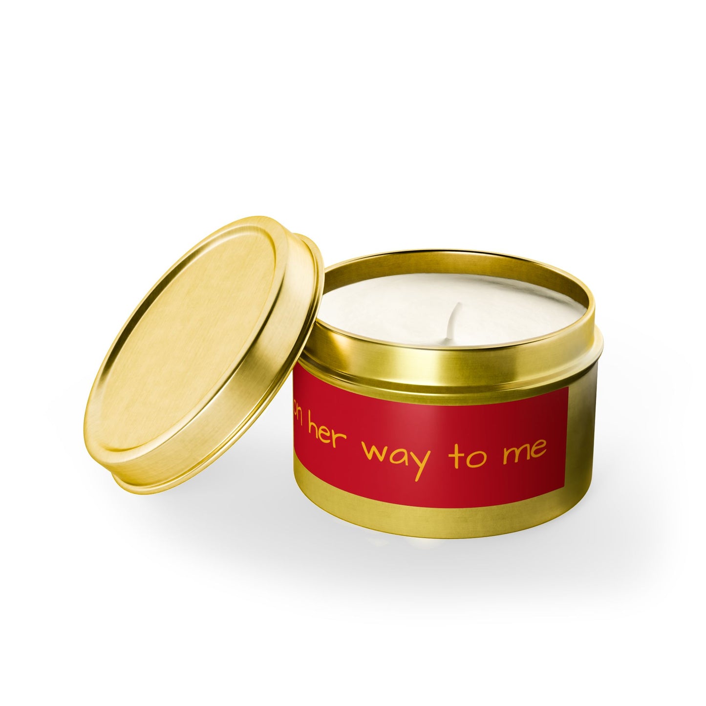 "She's on her way to me" - Inspirational Tin Candle