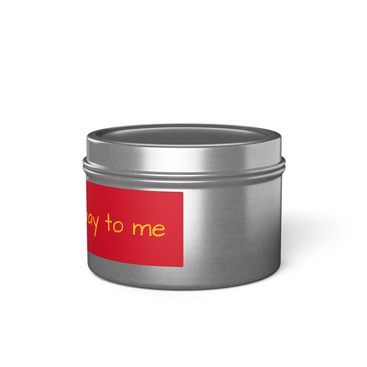 "She's on her way to me" - Inspirational Tin Candle
