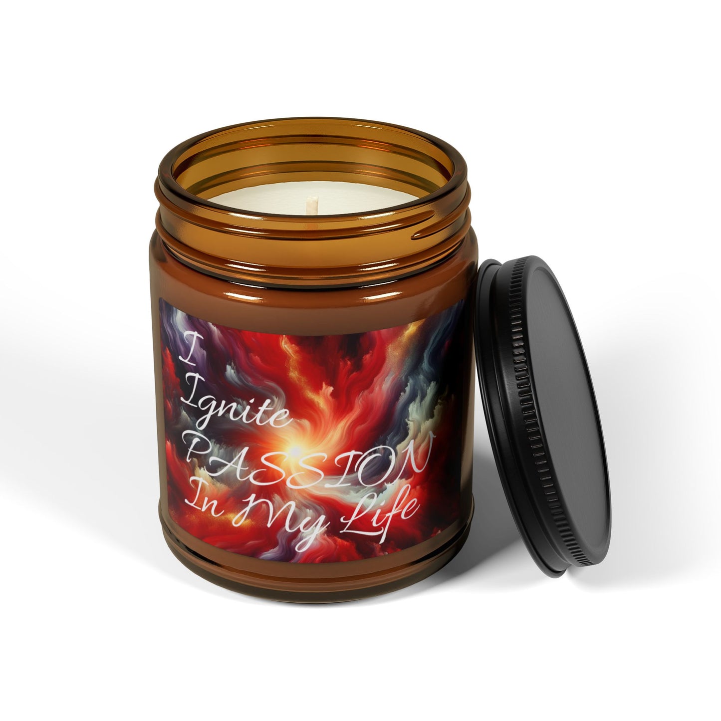 "I Ignite Passion In My Life" - Scented Soy Candle, 4oz & 9oz